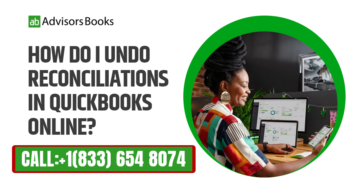How do I undo reconciliations in QuickBooks Online?