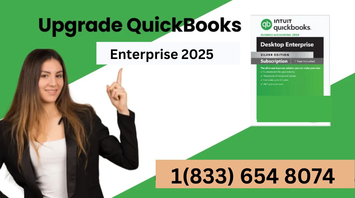 [Full Guide] How to Upgrade QuickBooks 2022 to QuickBooks Enterprise 2025?